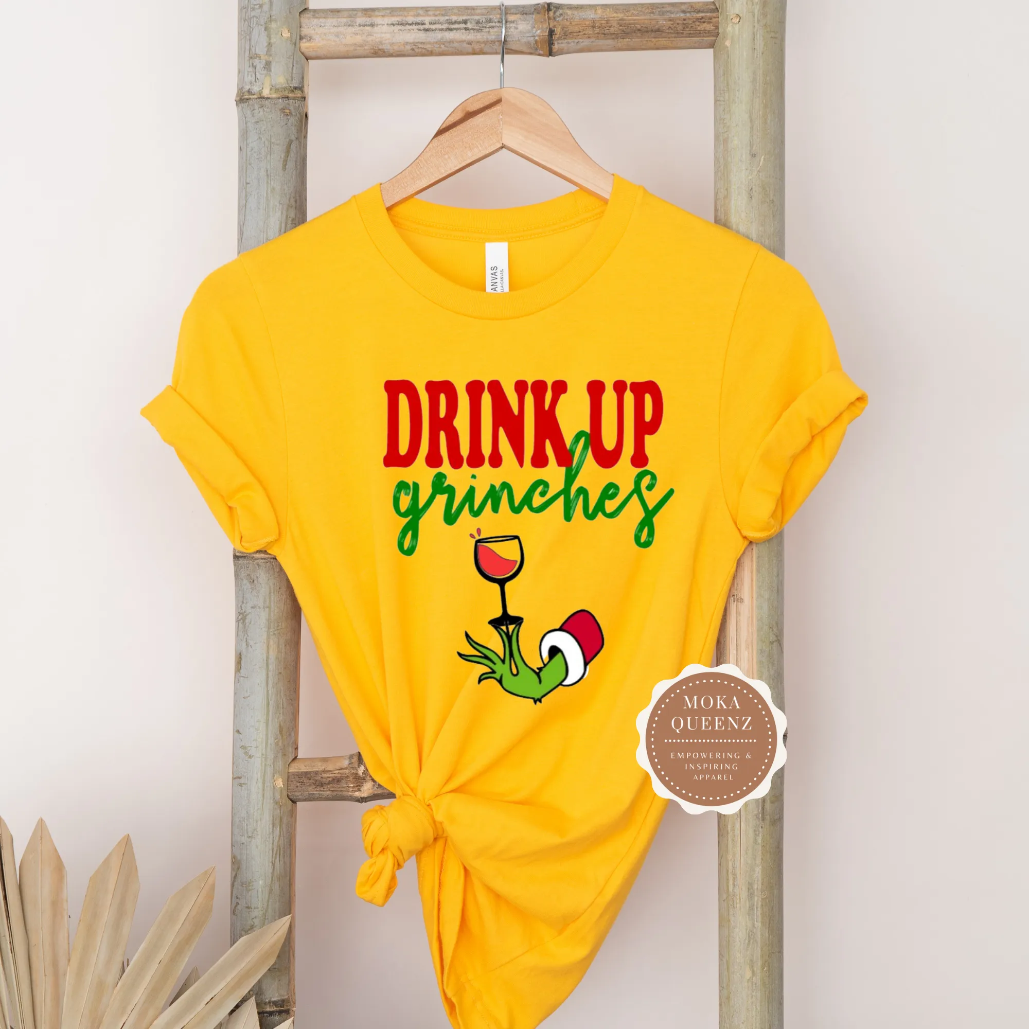 Drink Up Grinches T Shirt